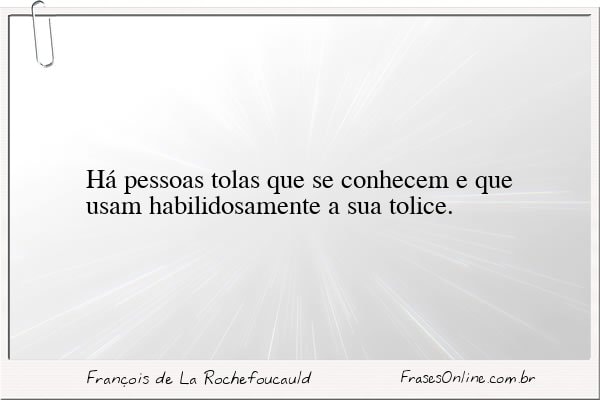 Frase de François de La Rochefoucauld