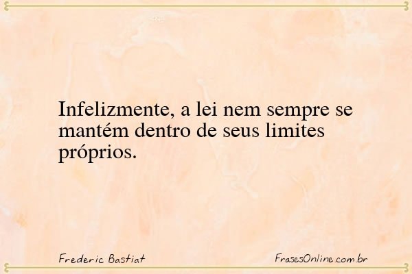 Frase de Frederic Bastiat
