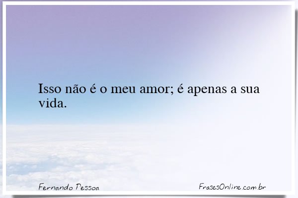 Frase de Fernando Pessoa