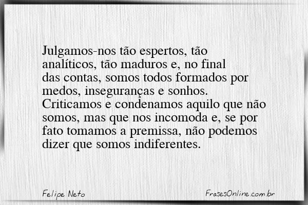 Frase de Felipe Neto