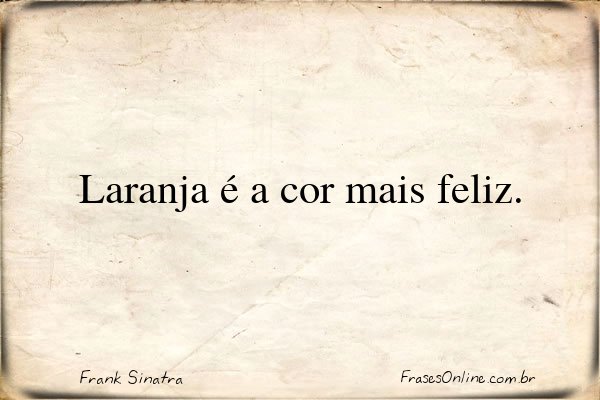Frase de Frank Sinatra