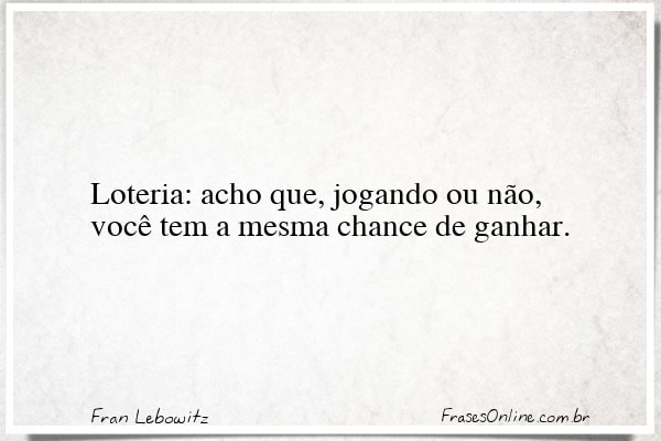 Frase de Fran Lebowitz