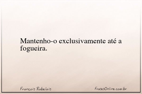 Frase de François Rabelais