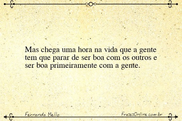 Frase de Fernanda Mello