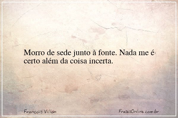 Frase de François Villon