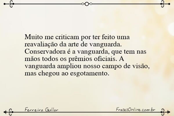 Frase de Ferreira Gullar