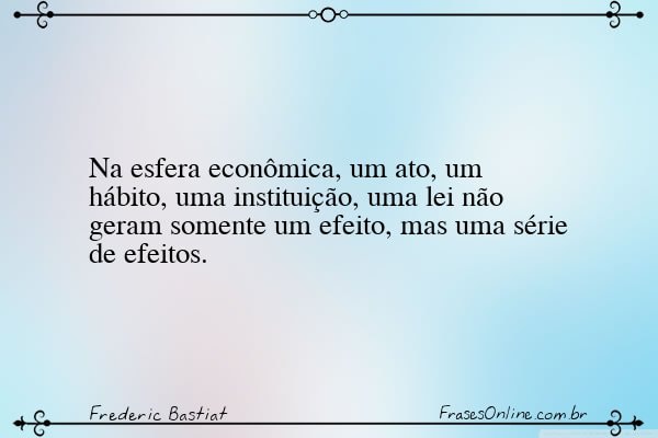 Frase de Frederic Bastiat