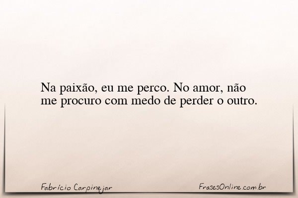 Frase de Fabrício Carpinejar