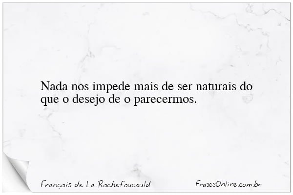 Frase de François de La Rochefoucauld