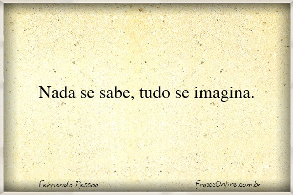 Frase de Fernando Pessoa