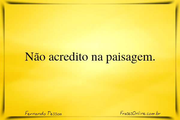 Frase de Fernando Pessoa