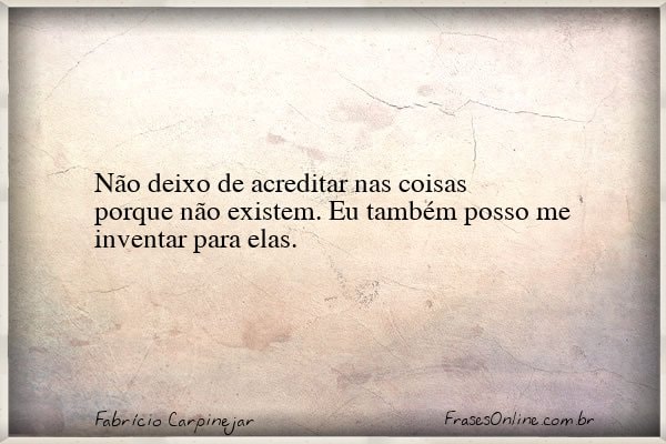 Frase de Fabrício Carpinejar