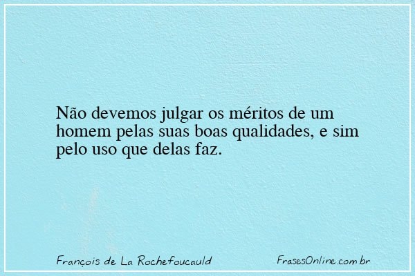 Frase de François de La Rochefoucauld