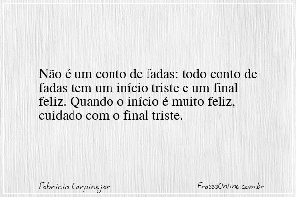 Frase de Fabrício Carpinejar