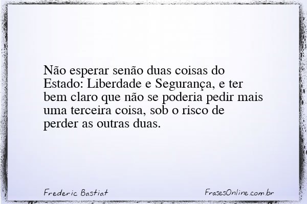 Frase de Frederic Bastiat