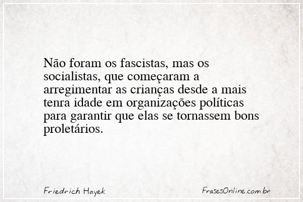 Frase de Friedrich Hayek