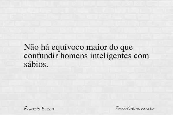 Frase de Francis Bacon