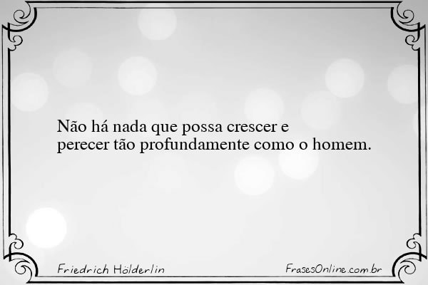 Frase de Friedrich Hölderlin
