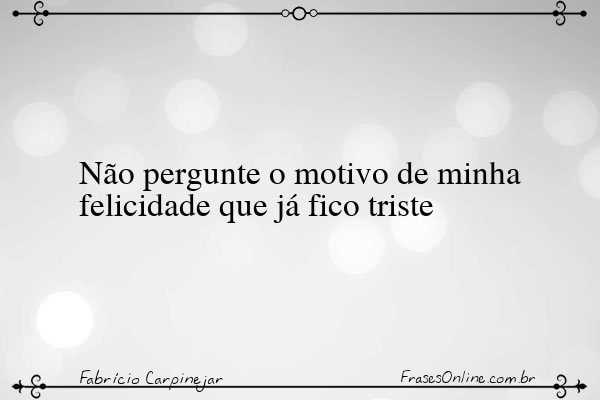 Frase de Fabrício Carpinejar