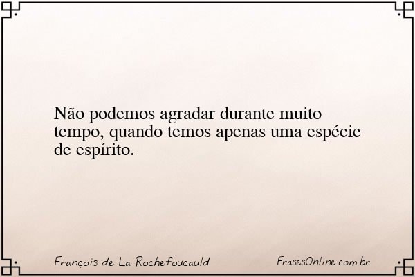 Frase de François de La Rochefoucauld
