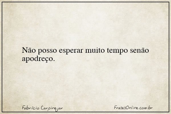 Frase de Fabrício Carpinejar