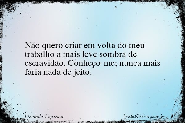 Frase de Florbela Espanca