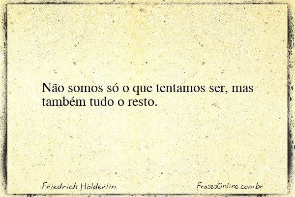 Frase de Friedrich Hölderlin