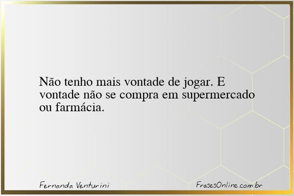 Frase de Fernanda Venturini