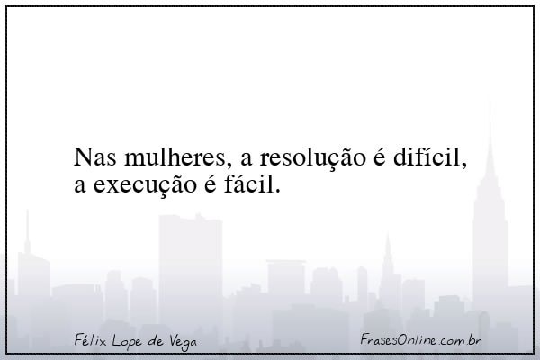 Frase de Félix Lope de Vega