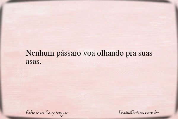 Frase de Fabrício Carpinejar