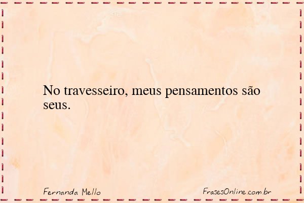 Frase de Fernanda Mello