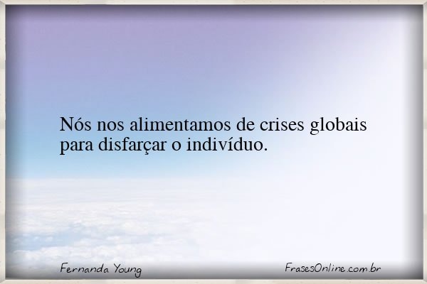 Frase de Fernanda Young