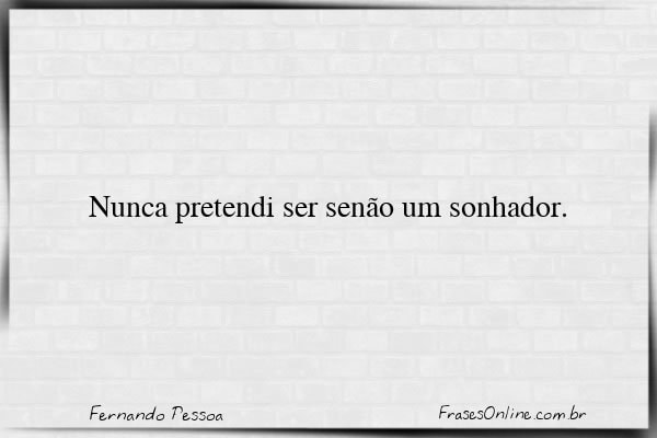 Frase de Fernando Pessoa