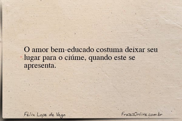 Frase de Félix Lope de Vega