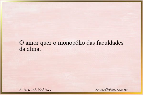 Frase de Friedrich Schiller