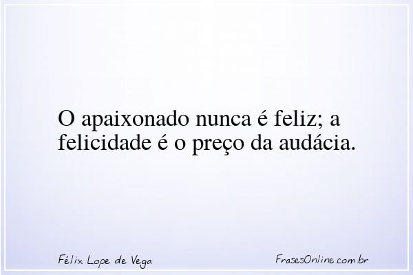 Frase de Félix Lope de Vega