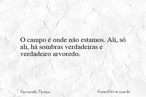 Frase de Fernando Pessoa