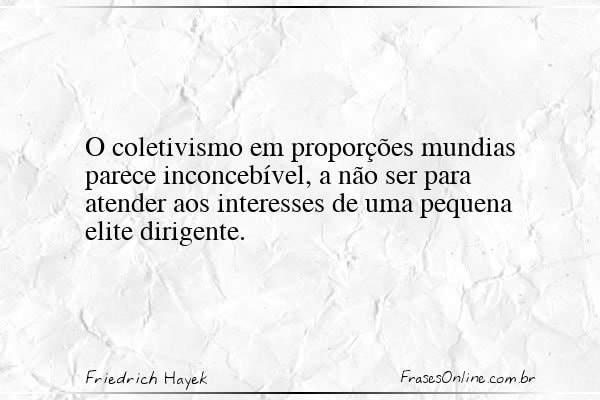 Frase de Friedrich Hayek