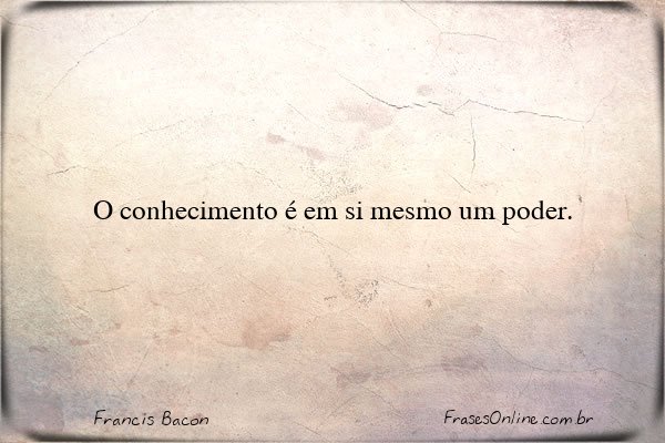 Frase de Francis Bacon