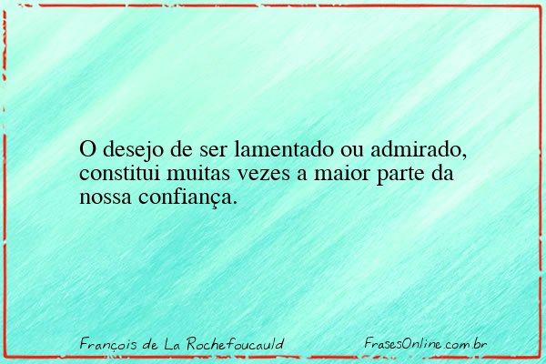 Frase de François de La Rochefoucauld
