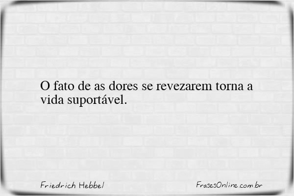 Frase de Friedrich Hebbel