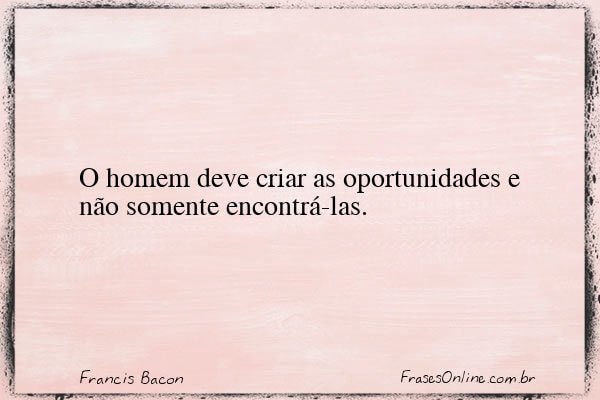 Frase de Francis Bacon