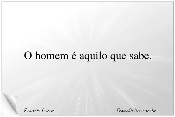 Frase de Francis Bacon