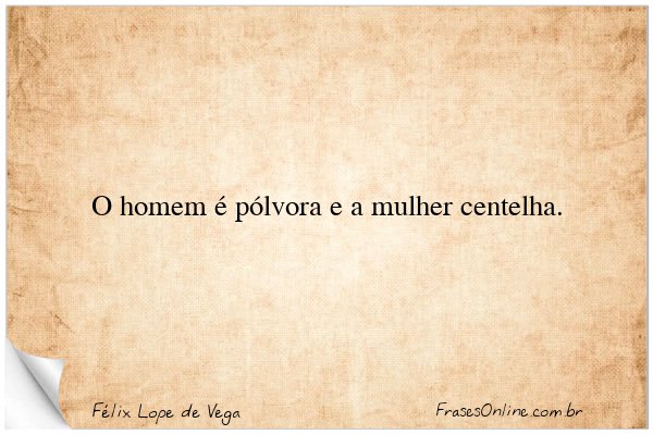 Frase de Félix Lope de Vega