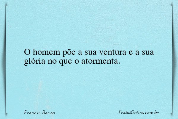 Frase de Francis Bacon