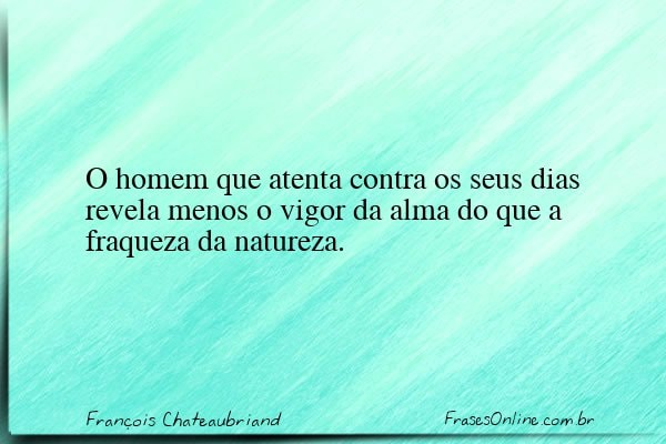 Frase de François Chateaubriand