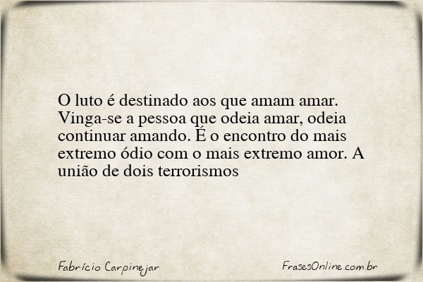 Frase de Fabrício Carpinejar