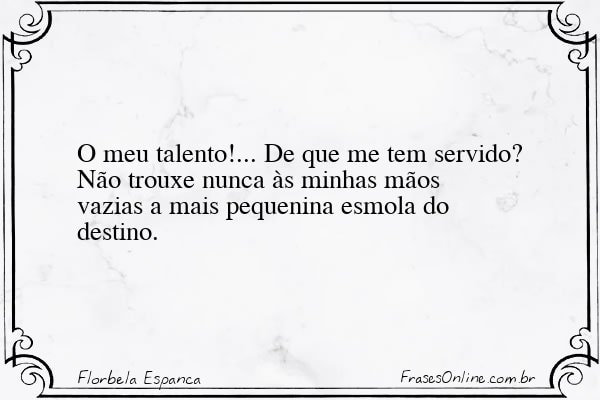 Frase de Florbela Espanca