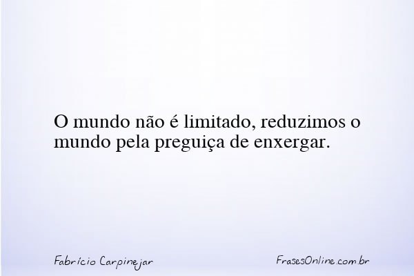 Frase de Fabrício Carpinejar