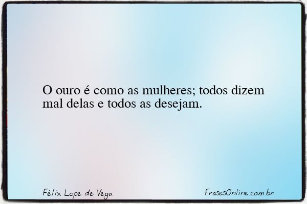 Frase de Félix Lope de Vega